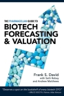 The Pharmagellan Guide to Biotech Forecasting and Valuation By Frank S. David, Seth Robey, Andrew Matthews Cover Image