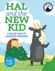 Hal and the New Kid: A Book about Making Friends (Frolic First Faith) By Elias Carr, Michael Garton (Illustrator) Cover Image