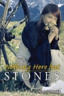 Nothing Here but Stones By Nancy Oswald Cover Image