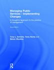 Managing Public Services - Implementing Changes: A Thoughtful Approach to the Practice of Management By Tony L. Doherty, Terry Horne, Simon Wootton Cover Image