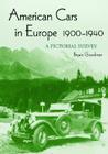 American Cars in Europe, 1900-1940: A Pictorial Survey Cover Image