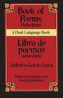 Book Of Poems (Selection)/Libro de Poemas (Seleccion) (Dual-Language Books) By Federico Garcia Lorca, Stanley Appelbaum (Editor) Cover Image