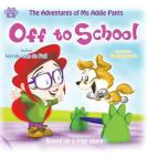 Off To School: A Children's Picture Book About Overcoming Bullying By Wendy Van De Poll, Danilo Krlovic (Illustrator) Cover Image