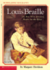 Louis Braille: The Boy Who Invented Books for the Blind By Margaret Davidson, Janet Compere (Illustrator) Cover Image