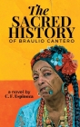 The Sacred History of Braulio Cantero Cover Image