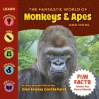 The Fantastic World of Monkeys & Apes and More Cover Image