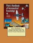 Pilot's Handbook of Aeronautical Knowledge, FAA-H-8083-25B (full version ) By: Federal Aviation Administration By Federal Aviation Administration Cover Image