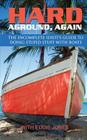 Hard Aground, Again: The Incomplete Idiot's Guide to Doing Stupid Stuff With Boats By Eddie Jones Cover Image
