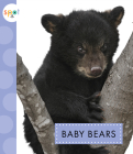 Baby Bears (Spot) By K.C. Kelley Cover Image