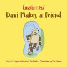 Bizibots: Davi makes a friend Cover Image
