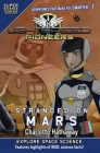 LightSpeed Pioneers: Stranded on Mars (Super Science Showcase) By Charlotte Hathaway, Lee Fanning (Screenplay by), Minds Eye Creative (Illustrator) Cover Image