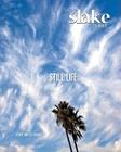 Slake: Los Angeles, a City and Its Stories, No.1: Still Life By Joe Donnelly (Editor), Laurie Ochoa (Editor) Cover Image