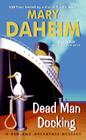 Dead Man Docking (Bed-and-Breakfast Mysteries) By Mary Daheim Cover Image