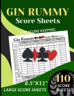 GIN RUMMY Score Sheets: 110 Large Score sheets (Score Record Book for GIN RUMMY Card Game) Score Pads for GIN RUMMY Card Game (Large Score car Cover Image