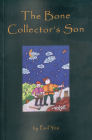 The Bone Collector's Son By Paul Yee Cover Image