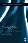Transnational Politics and the State: The External Voting Rights of Diasporas (Routledge Research in Transnationalism #27) Cover Image