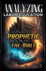 Analyzing Labor Education in the Prophetic Books of the Bible By Bible Sermons Cover Image