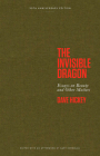 The Invisible Dragon: Essays on Beauty and Other Matters: 30th Anniversary Edition By Dave Hickey, Gary Kornblau (Editor) Cover Image