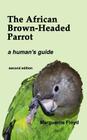 The African Brown-Headed Parrot Cover Image