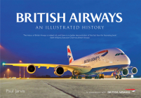British Airways: An Illustrated History By Paul Jarvis Cover Image