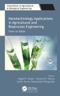 Nanotechnology Applications in Agricultural and Bioprocess Engineering: Farm to Table (Innovations in Agricultural & Biological Engineering) Cover Image