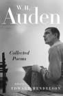 Collected Poems By W. H. Auden, Edward Mendelson (Editor) Cover Image