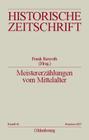 Meistererzählungen vom Mittelalter (Historische Zeitschrift / Beihefte #46) Cover Image