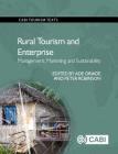Rural Tourism and Enterprise: Management, Marketing and Sustainability (Cabi Tourism Texts) By Ade Oriade (Editor), Peter Robinson (Editor) Cover Image