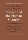Science and the Human Comedy: Natural Philosophy in French Literature from Rabelais to Maupertuis (University of Toronto Romance) By Harcourt Brown Cover Image