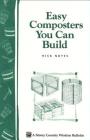 Easy Composters You Can Build: Storey's Country Wisdom Bulletin A-139 (Storey Country Wisdom Bulletin) Cover Image