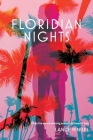 Floridian Nights By Lance Ringel Cover Image