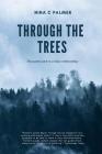 Through the Trees: The Poetic End to a Toxic Relationship Cover Image