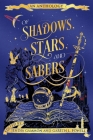 Of Shadows, Stars, and Sabers: An Anthology By Jendia Gammon (Editor in Chief), Gareth L. Powell (Managing Editor), Scarlett R. Algee (Associate Editor) Cover Image