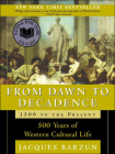 From Dawn to Decadence: 500 Years of Western Cultural Life Cover Image