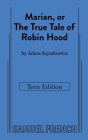 Marian, or The True Tale of Robin Hood: Teen Edition By Adam Szymkowicz Cover Image
