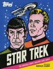 Star Trek: The Original Topps Trading Card Series By Paula M. Block, Terry J. Erdmann, The Topps Company Cover Image