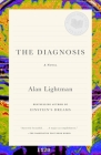 The Diagnosis: A Novel (Vintage Contemporaries) By Alan Lightman Cover Image