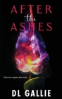 After the Ashes By DL Gallie Cover Image