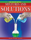 Mixtures and Solutions By Molly Aloian Cover Image