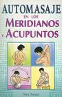 Automasaje en los Meridianos y Acupuntos = Self-Massage Along Meridians and Acupoints Cover Image