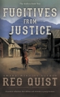 Fugitives from Justice: A Christian Western By Req Quist Cover Image