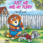 Just Me and My Puppy (Golden Look-Look Books) By Mercer Mayer, Grabbe, Mercer Mayer (Illustrator) Cover Image