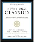 Devotional Classics: Revised Edition: Selected Readings for Individuals and Groups By Richard J. Foster Cover Image
