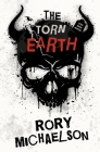 The Torn Earth By Rory Michaelson Cover Image