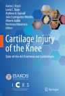 Cartilage Injury of the Knee: State-Of-The-Art Treatment and Controversies Cover Image
