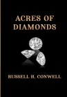 Acres of Diamonds By Russell H. Conwell Cover Image