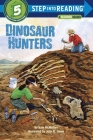 Dinosaur Hunters (Step into Reading) Cover Image