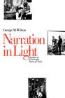 Narration in Light: Studies in Cinematic Point of View By George M. Wilson Cover Image