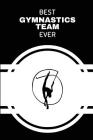 Best Gymnastics Team Ever By Notesgo Notesflow Cover Image