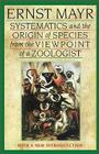 Systematics and the Origin of Species from the Viewpoint of a Zoologist: With a New Introduction by the Author Cover Image